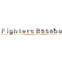 Ｆｉｇｈｔｅｒｓ Ｂａｓｅｂａｌｌ (Champion)