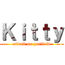 Ｋｉｔｔｙ (attack on garfield)