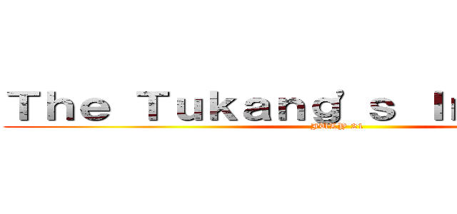 Ｔｈｅ Ｔｕｋａｎｇ'ｓ Ｉｎｖａｓｉｏｎ (JULY 21)