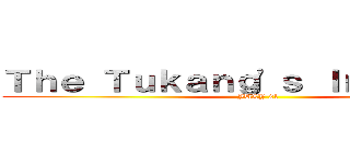 Ｔｈｅ Ｔｕｋａｎｇ'ｓ Ｉｎｖａｓｉｏｎ (JULY 21)