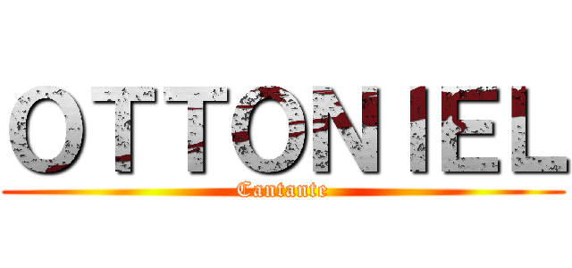 ＯＴＴＯＮＩＥＬ (Cantante)