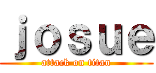 ｊｏｓｕｅ (attack on titan)