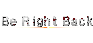 Ｂｅ Ｒｉｇｈｔ Ｂａｃｋ (attack)