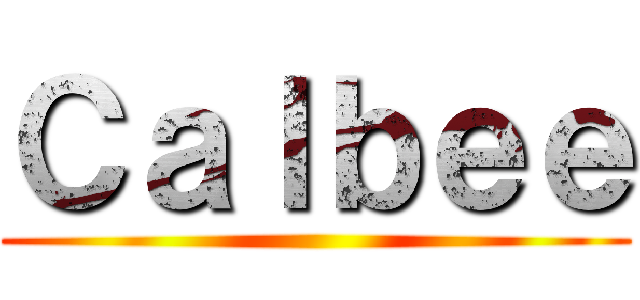 Ｃａｌｂｅｅ ( )