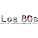 Ｌｏｓ ８０ｓ (Bibiana )