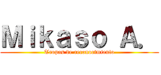 Ｍｉｋａｓｏ Ａ． (Tropas de reconocimiento)