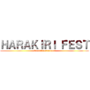 ＨＡＲＡＫＩＲＩ ＦＥＳＴ (Mirai Entertainment)