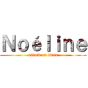 Ｎｏéｌｉｎｅ (attack on titan)