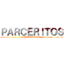 ＰＡＲＣＥＲＩＴＯＳ (GRUPO CHIDO)