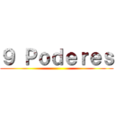 ９ Ｐｏｄｅｒｅｓ ()