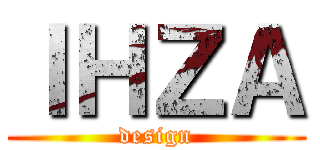 ＩＨＺＡ (design)