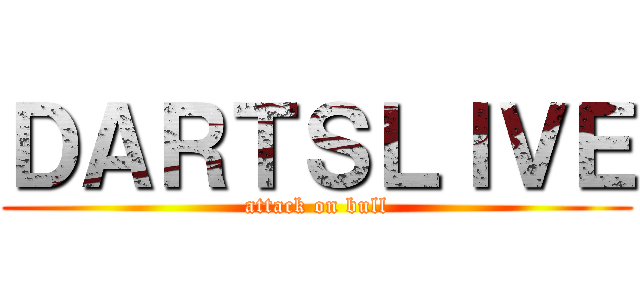 ＤＡＲＴＳＬＩＶＥ (attack on bull)