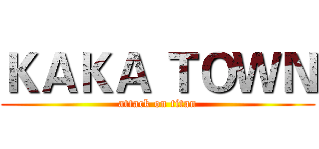 ＫＡＫＡ ＴＯＷＮ (attack on titan)