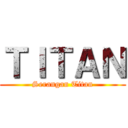 ＴＩＴＡＮ (Serangan Titan)