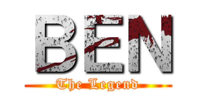 ＢＥＮ (The Legend)