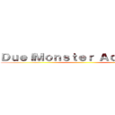 ＤｕｅｌＭｏｎｓｔｅｒ Ａｃａｄｅｍｙ ()