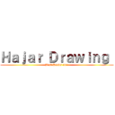 Ｈａｊａｒ Ｄｒａｗｉｎｇ  (Best Draws ever)