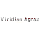 Ｖｉｒｉｄｉａｎ Ａｇｒａｚ ()