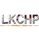 ＬＫＣＨＰ (attack on titan)
