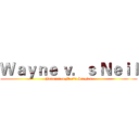 Ｗａｙｎｅ ｖ．ｓ Ｎｅｉｌ (Badminton Men's Singles)