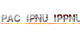 ＰＡＣ ＩＰＮＵ ＩＰＰＮＵ (Kecamatan Tanjungjaya)