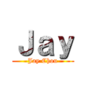 Ｊａｙ (Jay Chou)