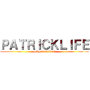 ＰＡＴＲＩＣＫＬＩＦＥ (SUSCRIBETE)