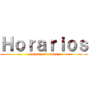 Ｈｏｒａｒｉｏｓ (lunes - viernes)