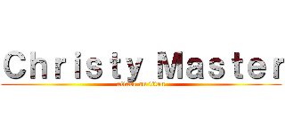 Ｃｈｒｉｓｔｙ Ｍａｓｔｅｒ (attack on titan)