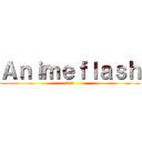 Ａｎｉｍｅｆｌａｓｈ (2.0)