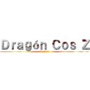 Ｄｒａｇóｎ Ｃｏｓ Ｚ (Cosplay)