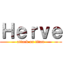 Ｈｅｒｖｅ (attack on titan)