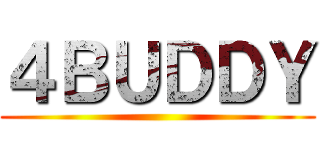 ４ＢＵＤＤＹ ()