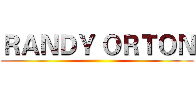 ＲＡＮＤＹ ＯＲＴＯＮ ()