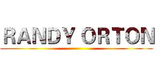 ＲＡＮＤＹ ＯＲＴＯＮ ()