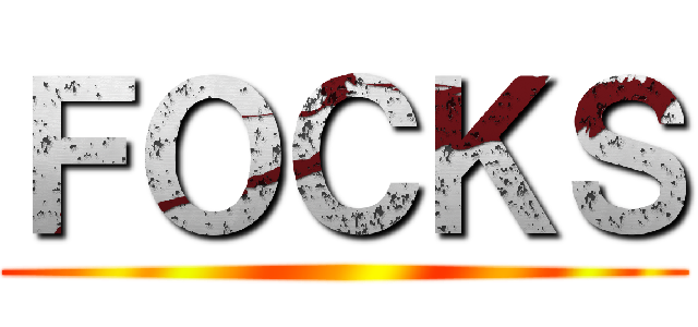 ＦＯＣＫＳ ()