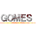 ＧＯＭＥＳ  (attack on titan)