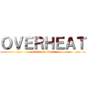 ＯＶＥＲＨＥＡＴ (attack on titan)