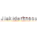 Ｊｉａｋｉｄａｒｋｎｅｓｓ ()