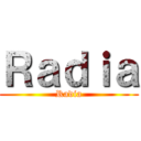 Ｒａｄｉａ (Radia)