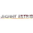 ＪＨＯＮＮＹ ＥＳＴＲＩＢＩ (attack on titan)