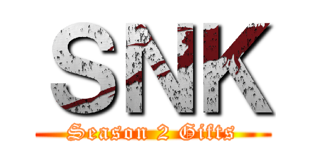 ＳＮＫ (Season 2 Gifts)