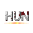 ＨＵＮ ()