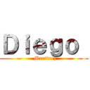 Ｄｉｅｇｏ  ( Martinez)