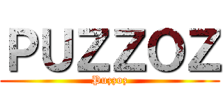 ＰＵＺＺＯＺ (Puzzoz)
