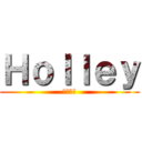 Ｈｏｌｌｅｙ (チワワ？)