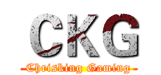 ＣＫＧ (Chrisking Gaming)