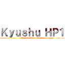 Ｋｙｕｓｈｕ ＨＰ１ (We love Team Masui)