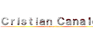 Ｃｒｉｓｔｉａｎ Ｃａｎａｌｅｓ (attack on titan)