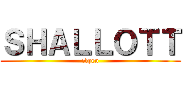 ＳＨＡＬＬＯＴＴ (elpen)